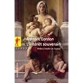 L'int�r�t souverain : Essai d'anthropologie �conomique spinoziste