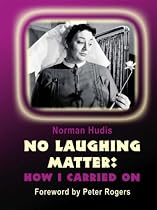 No Laughing Matter: How I Carried On