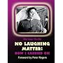 No Laughing Matter: How I Carried On