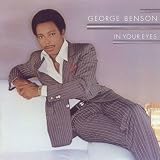George Benson: In Your Eyes (Custom Inner Sleeve Contains Lyrics, Personnel & Photo) [Vinyl LP] [Stereo]