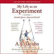 My Life as an Experiment | [A. J. Jacobs]