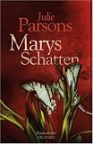 Marys Schatten