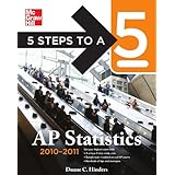 5 Steps to a 5 AP Statistics, 2010-2011 Edition (5 Steps to a 5 on the Advanced Placement Examinations Series)
