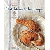 Fried Chicken and Champagne