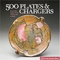 500 Plates & Chargers: Innovative Expressions of Function & Style (500 Series)