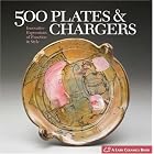 500 Plates and Chargers: Innovative Expressions of Function and Style (500 Series) by  Lark