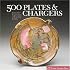 500 Plates & Chargers: Innovative Expressions of Function & Style (500 Series)