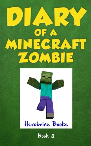 Diary of a Minecraft Zombie Book 3: When Nature Calls (Volume 3)