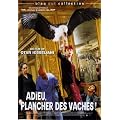 Adieu, plancher les vaches !
