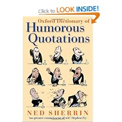 Oxford Dictionary of Humorous Quotations