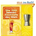 Die 100 besten Cocktails der Welt