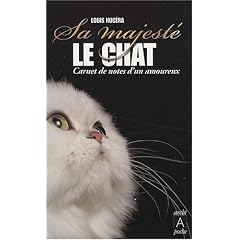 Sa majest� le chat : Carnet de notes d'un amoureux