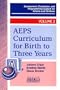 Curriculum for Birth to Three Years (AEPS: Assessment, Evaluation, and Programming System)