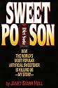 Sweet Poison: How the World's Most Popular Artificial Sweetener Is Killing Us - My Story