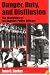 Danger, Duty, and Disillusion: The Worldview of Los Angeles Police Officers