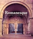 Romanesque : architecture, sculpture, painting