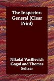 The Inspector-General (Clear Print)