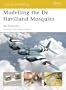 Modelling the De Havilland Mosquito (Osprey Modelling)