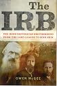 The IRB: The Irish Republican Brotherhood, From the Land League to Sinn Fein