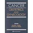 Cancer Obstetrics and Gynecology by  Edward L. Trimble and Cornelia Liu Trimble