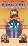 The Complete Ivory : Includes Gate of Ivory; Two-Bit Heroes, & Guilt Edged Ivory