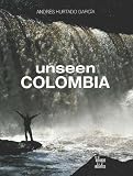 Unseen Colombia