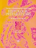 The Art of Examining and Interpreting Histological Preparations: A Student Handbook