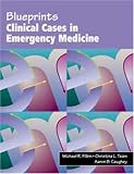 Blueprints Clinical Cases in Emergency Medicine: Symptoms and Signs in the Time-Limited Encounter image