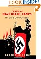 Creator of Nazi Death Camps: The Life of Odilo Globocnik
