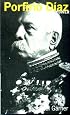 Porfirio Diaz (Profiles in Power Series)