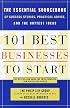 101 Best Businesses to Start: The Essential Sourcebook of Success Stories, Practical Advice, and the Hottest Ideas (101 Best Businesses to Start)