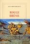 Rouge Br�sil - Prix Goncourt 2001
