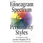 The Enneagram Spectrum of Personality Styles: An Introductory Guide