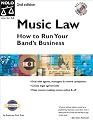 Music Law: How to Run Your Band's Business (Music Law, 2nd ed)