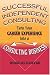 Successful Independent Consulting: Turn Your Career Experience into a Consulting Business