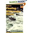 Guide to Floating Whitewater Rivers by R. W. Miskimins