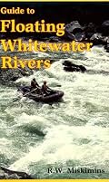 Guide to Floating Whitewater Rivers