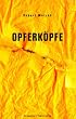 Opferk�pfe