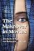 The Makeover in Movies: Before and After in Hollywood Films, 1941-2002