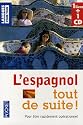 L'espagnol tout de suite ! (1CD audio)