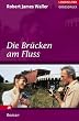 Die Br�cken am Fluss. Gro�druck