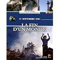 11 septembre 2001 : La fin d'un monde