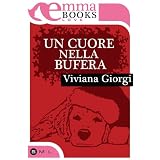 Un cuore nella buferadi Viviana Giorgi