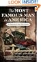 The Most Famous Man in America: The Biography of Henry Ward Beecher
