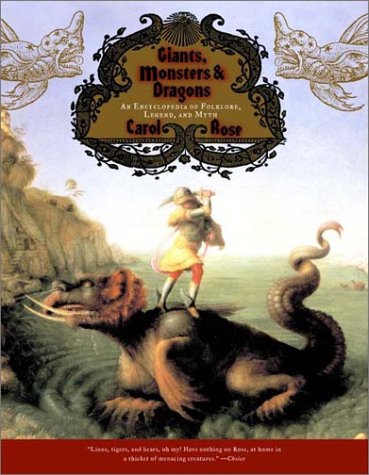 Giants, Monsters, and Dragons: An Encyclopedia of Folklore, Legend, and Myth under Reference in The Books Store