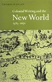 Colonial Writing and the New World, 1583-1671: Allegories of Desire