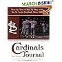 Cardinals Journal: Year by Year and Day by Day with the St. Louis Cardinals Since 1882