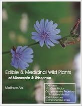 Edible & Medicinal Wild Plants of Minnesota & Wisconsin