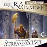 Streams of Silver: Legend of Drizzt: Icewind Dale Trilogy, Book 2 | R. A. Salvatore