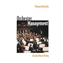 Orchester Management: Ein Leitfaden f�r die Praxis